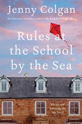 Rules at the School by the Sea: The Second School by the Sea Novel - Paperback