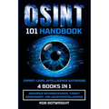 OSINT 101 Handbook: Advanced Reconnaissance, Threat Assessment, And Counterintelligence - Paperback