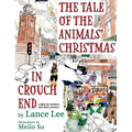 The Tale Of The Animals' Christmas In Crouch End: a fable for children and their parents - Hardcover