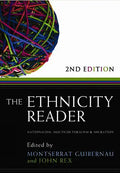 The Ethnicity Reader: Nationalism, Multiculturalism and Migration - Paperback
