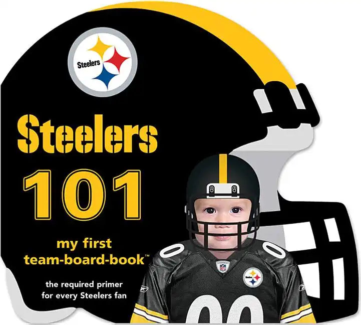 Pittsburgh Steelers 101 - Board Book