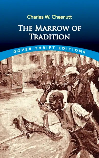 The Marrow of Tradition - Paperback