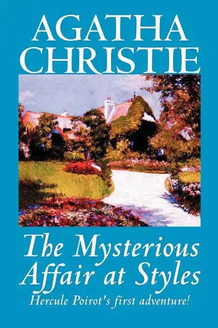The Mysterious Affair at Styles by Agatha Christie, Fiction, Mystery & Detective - Paperback