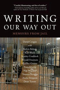 Writing Our Way Out: Memoirs from Jail - Paperback