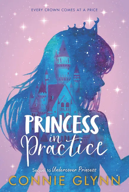 The Rosewood Chronicles #2: Princess in Practice - Paperback
