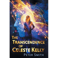 The Transcendence of Celeste Kelly - Paperback