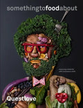 Something to Food about: Exploring Creativity with Innovative Chefs - Hardcover