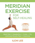 Meridian Exercise for Self-Healing: Classified by Common Symptoms - Paperback