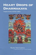 Heart Drops of Dharmakaya: Dzogchen Practice of the Bon Tradition - Paperback