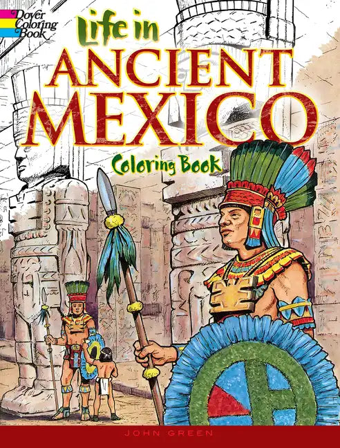 Life in Ancient Mexico Coloring Book - Paperback