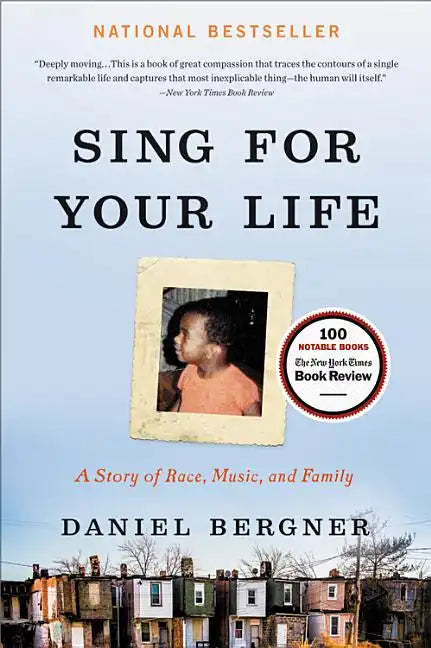 Sing for Your Life: A Story of Race, Music, and Family - Paperback