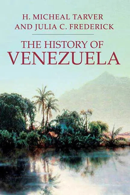The History of Venezuela - Paperback