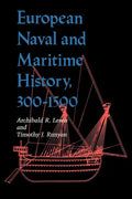 European Naval and Maritime History, 300-1500 - Paperback