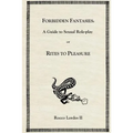 Forbidden Fantasies: A Guide to Sexual Role-play - Paperback