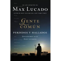 Gente Comun Perdidos y Hallados: Encuentros Con El Dios Viviente - Paperback