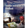 Aviation Instructor's Handbook: Faa-H-8083-9b - Paperback