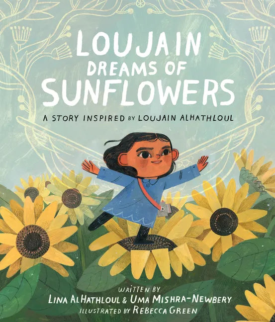 Loujain Dreams of Sunflowers - Hardcover