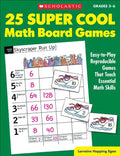 25 Super Cool Math Board Games: Easy-To-Play Reproducible Games That Teach Essential Math Skills - Paperback