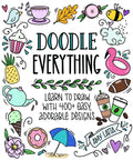 Doodle Everything!: Learn to Draw with 400+ Easy, Adorable Designs - Paperback