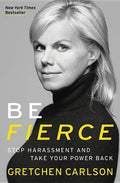 Be Fierce: Stop Harassment and Take Your Power Back - Paperback