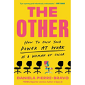 The Other: How to Own Your Power at Work as a Woman of Color - Paperback