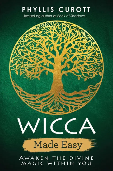 Wicca Made Easy: Awaken the Divine Magic Within You - Paperback