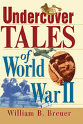Undercover Tales of World War II - Hardcover