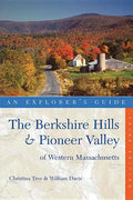 Explorer's Guide Berkshire Hills & Pioneer Valley of Western Massachusetts - Paperback
