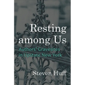 Resting Among Us: Authors' Gravesites in Upstate New York - Paperback