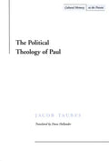 The Political Theology of Paul - Hardcover