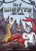 Isle of Misfits 1: First Class - Hardcover