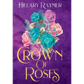Crown of Roses - Hardcover