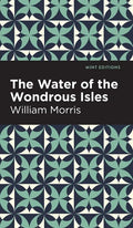 The Water of the Wonderous Isles - Hardcover