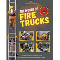 The world of Fire Trucks: A children's book about fire trucks and interesting facts about the work of firefighters, the first book about trucks - Paperback