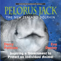 Pelorus Jack, the New Zealand Dolphin: Inspiring a Government to Protect an Individual Animal - Paperback