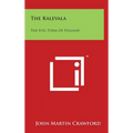 The Kalevala: The Epic Poem of Finland - Hardcover