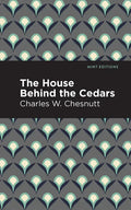 The House Behind the Cedars - Hardcover