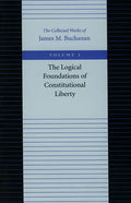 The Logical Foundations of Constitutional Liberty - Paperback