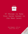 97 Things to Take Your Sales Career to the Next Level - Paperback