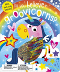 Do You Believe in Groovicorns? - Board Book