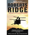 Roberts Ridge: A Story of Courage and Sacrifice on Takur Ghar Mountain, Afghanistan - Paperback