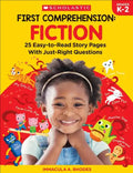First Comprehension: Fiction: 25 Easy-To-Read Story Pages with Just-Right Questions - Paperback