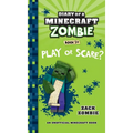 Diary of a Minecraft Zombie Book 34: Play or Scare - Hardcover
