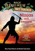Ninjas and Samurai: A Nonfiction Companion to Magic Tree House #5: Night of the Ninjas - Paperback