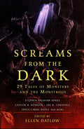 Screams from the Dark: 29 Tales of Monsters and the Monstrous - Paperback