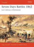 Seven Days Battles 1862: Lee's Defense of Richmond - Paperback
