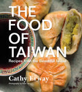 The Food of Taiwan: Recipes from the Beautiful Island - Hardcover
