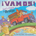 ¡Vamos! Let's Cross the Bridge - Hardcover