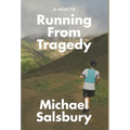 Running From Tragedy - Hardcover