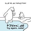 Nanuq and Nuka: Try Again, Nuka!: Bilingual Inuktitut and English Edition - Paperback